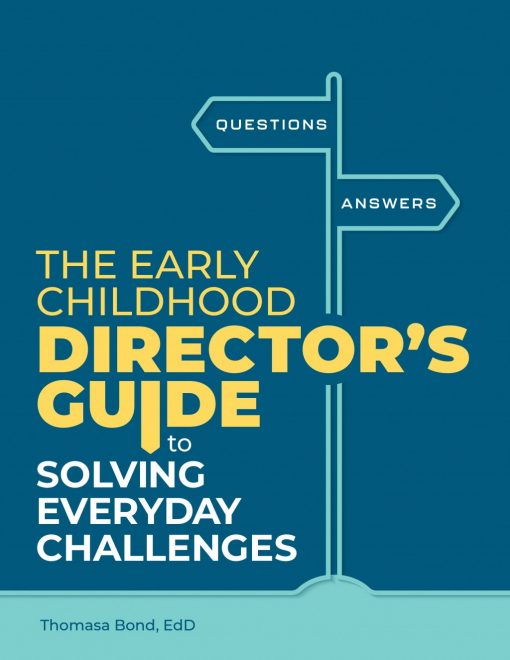 The Early Childhood Director's Guide to Solving Everyday Challenges book jacket image